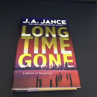 Long Time Gone: A Novel of Suspense by J. A. Jance 