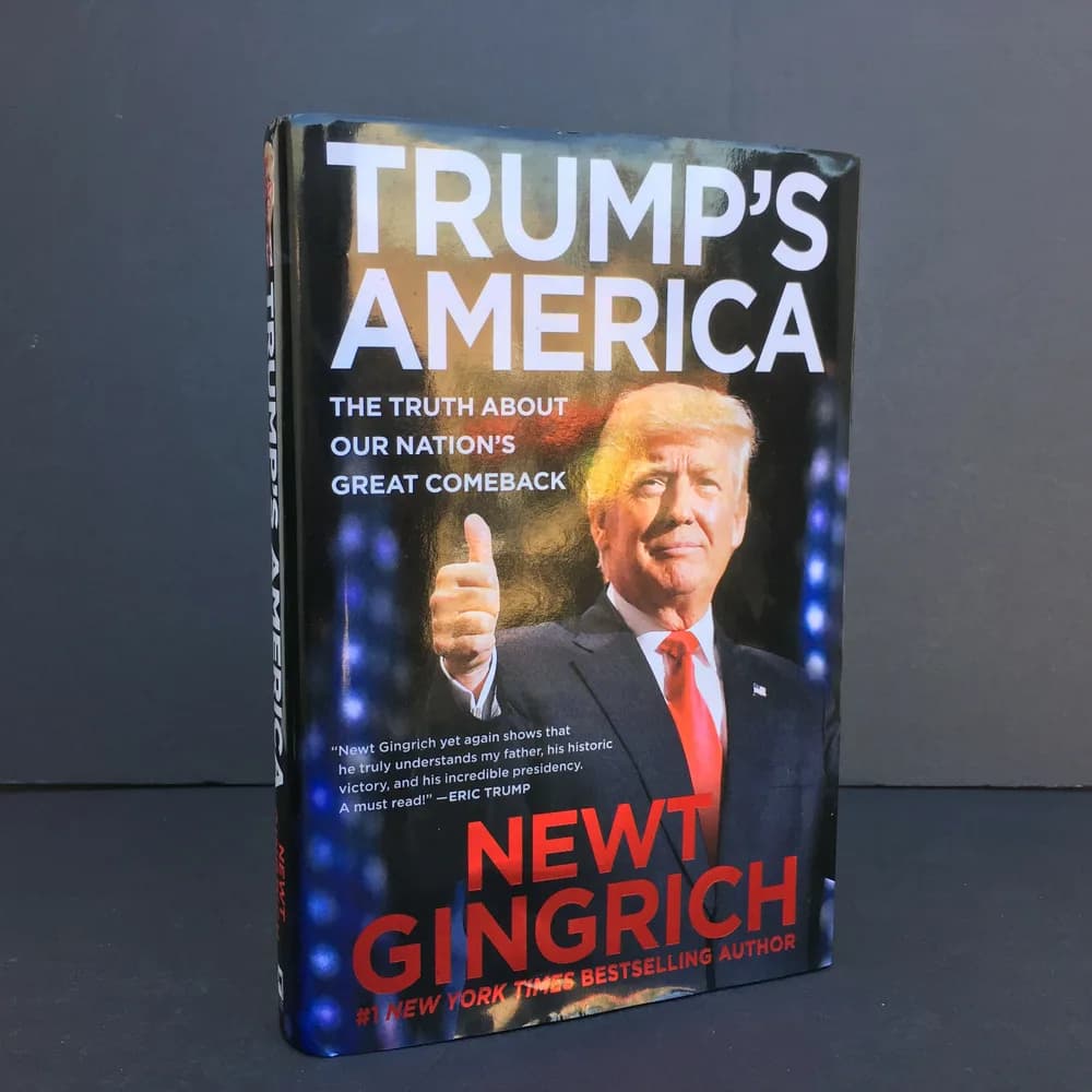 SIGNED Trump's America:The Truth About Our Nation's Great Comeback Newt Gingrich