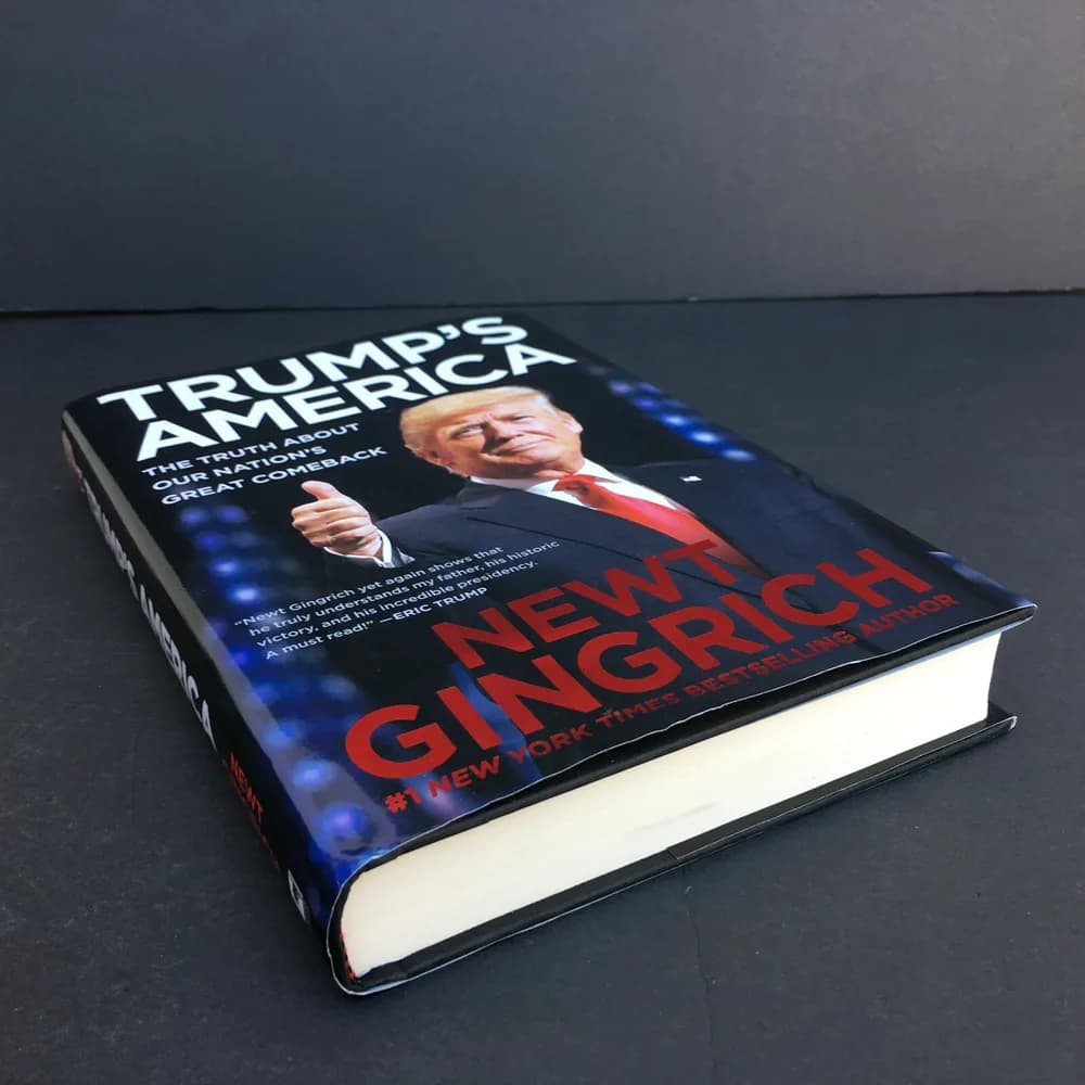 SIGNED Trump's America:The Truth About Our Nation's Great Comeback Newt Gingrich - Image 5