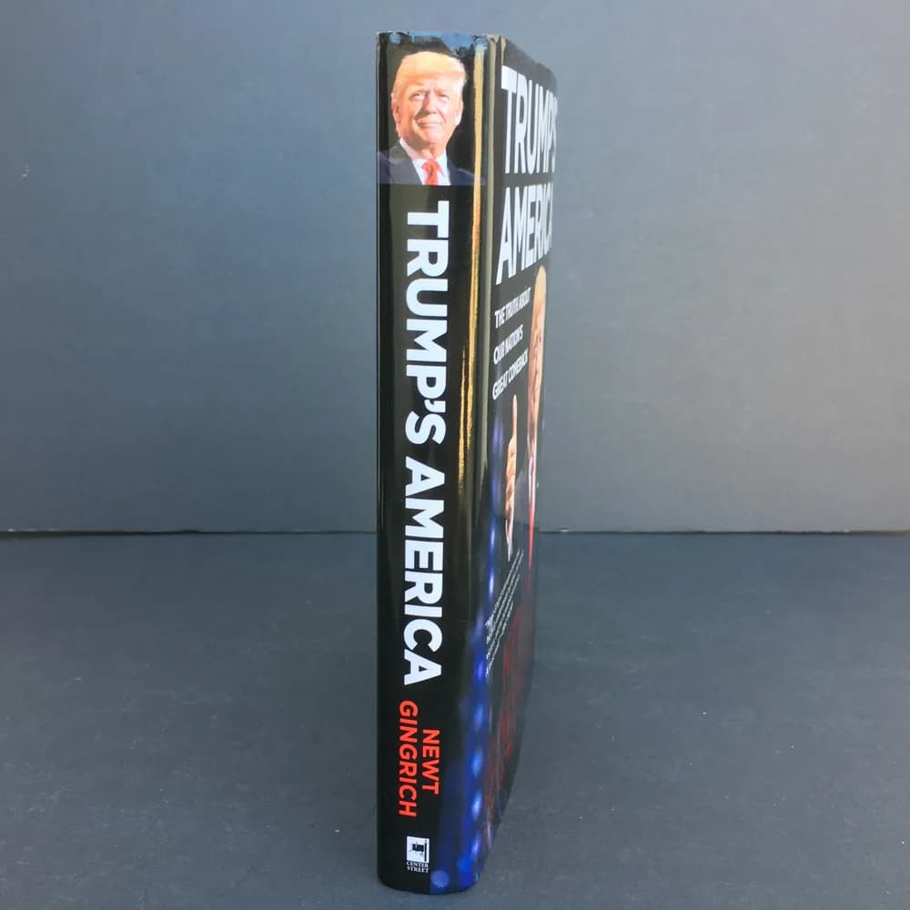 SIGNED Trump's America:The Truth About Our Nation's Great Comeback Newt Gingrich - Image 6