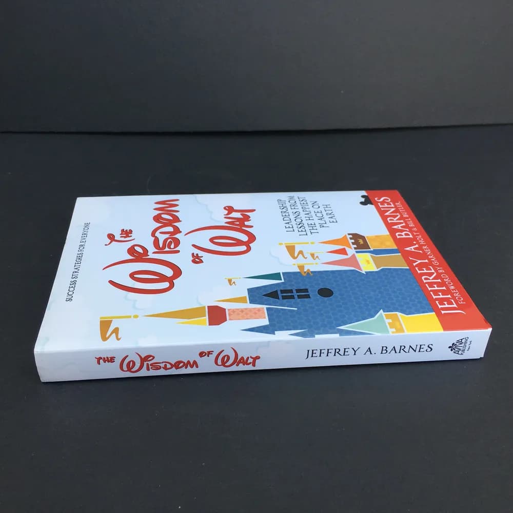 SIGNED The Wisdom of Walt: Leadership Lessons from the Happiest by Author  - Image 7