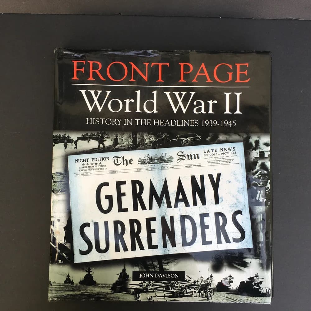 Front Page World Word II History in the Headlines 1939-1945 Coffee Table Book - Image 3