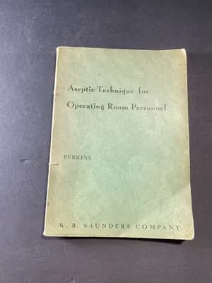 Aseptic Technique For Operating Room Personnel Perkins Saunders Company 1962