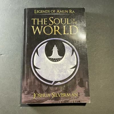Legends of Amun Ra The Soul of the World  Joshua Silverman SIGNED