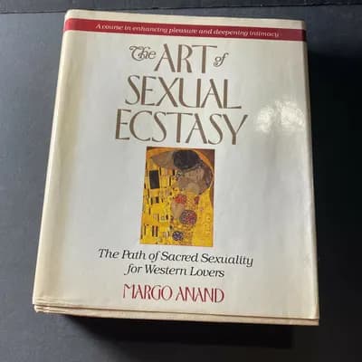 The Art of Sexual Ecstasy: The Path of Sacred Sexuality for Western