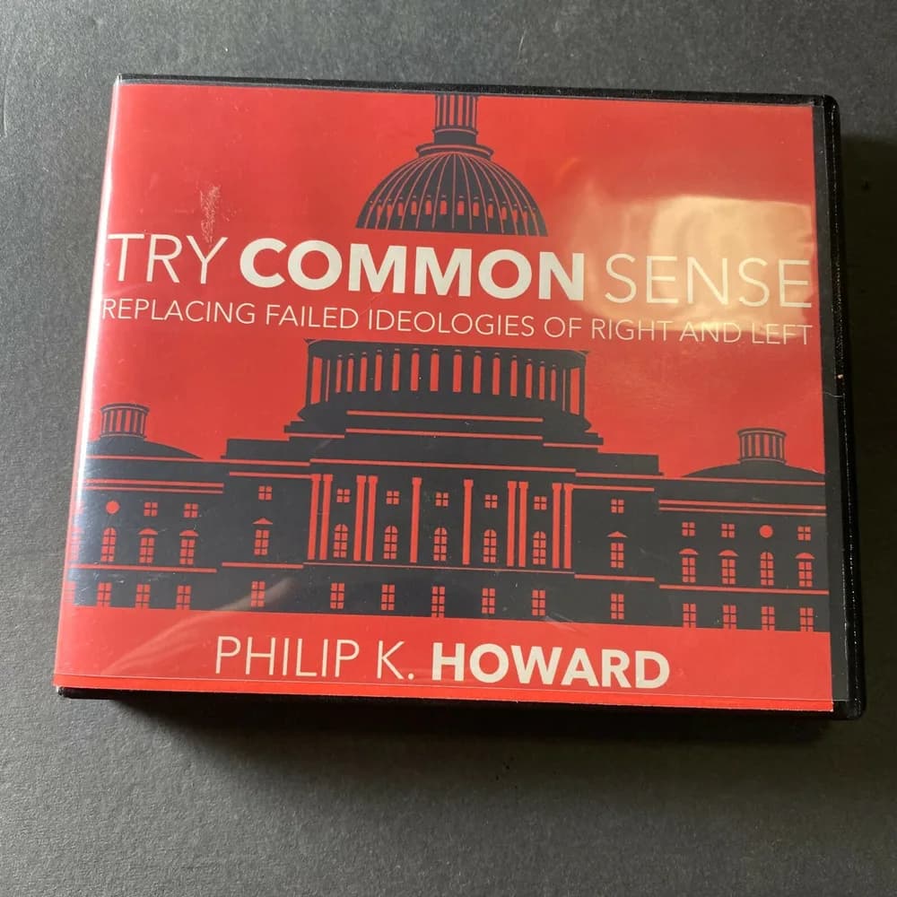 Try Common Sense: Replacing the Failed Ideologies of Right and Left Audio CD