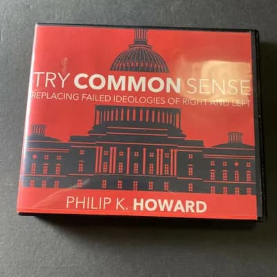 Try Common Sense: Replacing the Failed Ideologies of Right and Left Audio CD