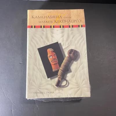 Kamehameha and His Warrior Kekauhaupio by Stephen Desha Still SEALED please read