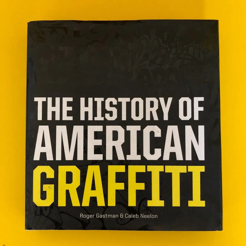 The History of American Graffiti by Roger Gastman & Caleb Neelon (2010) - Image 3