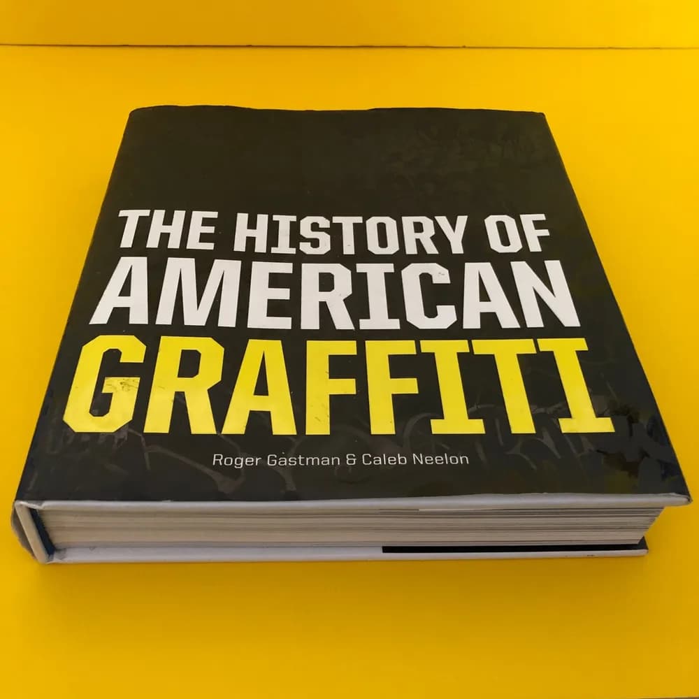 The History of American Graffiti by Roger Gastman & Caleb Neelon (2010) - Image 4