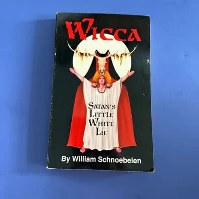 Wicca: Satan's Little White Lie - paperback, William Schnoebelen, 0937958344