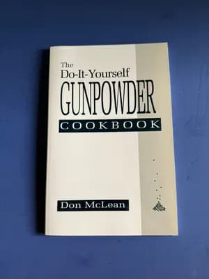 Do-It-Yourself Gunpowder Cookbook