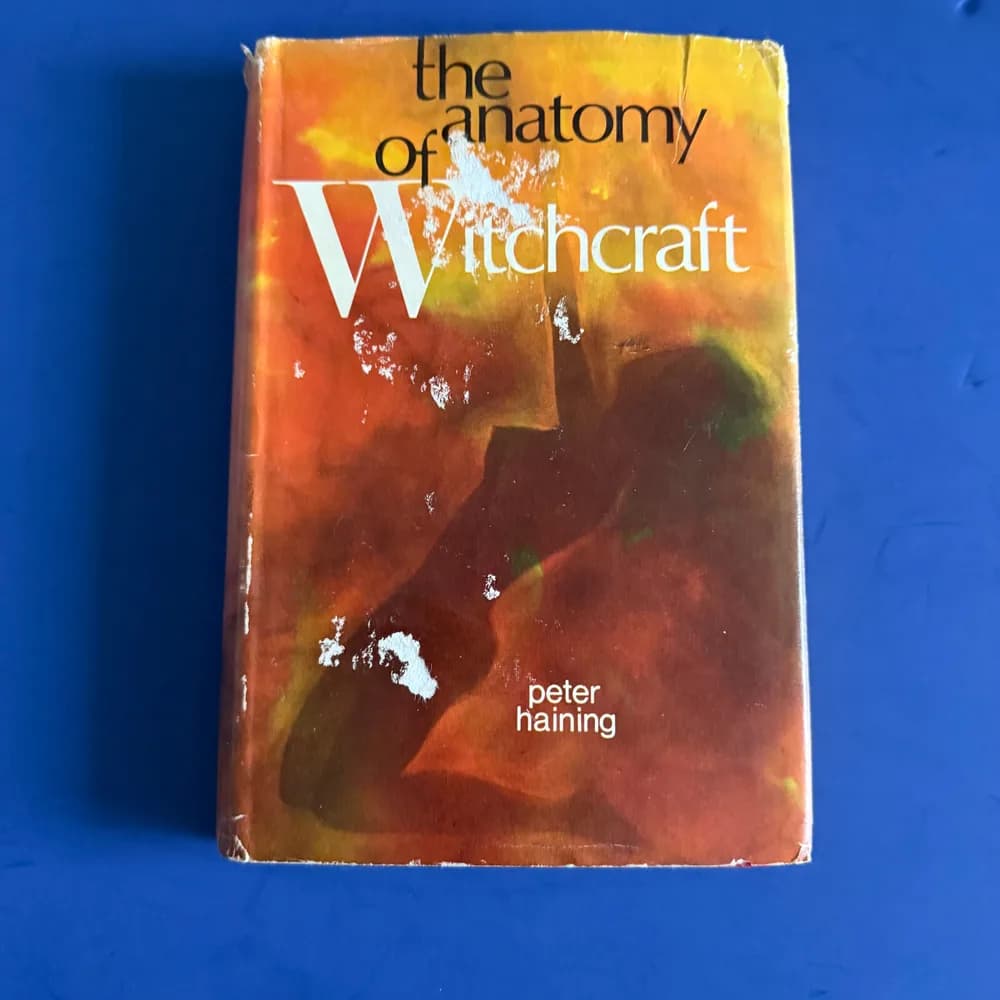 The Anatomy of Witchcraft - Peter Haning [Taplinger Publishing 1972] Occult