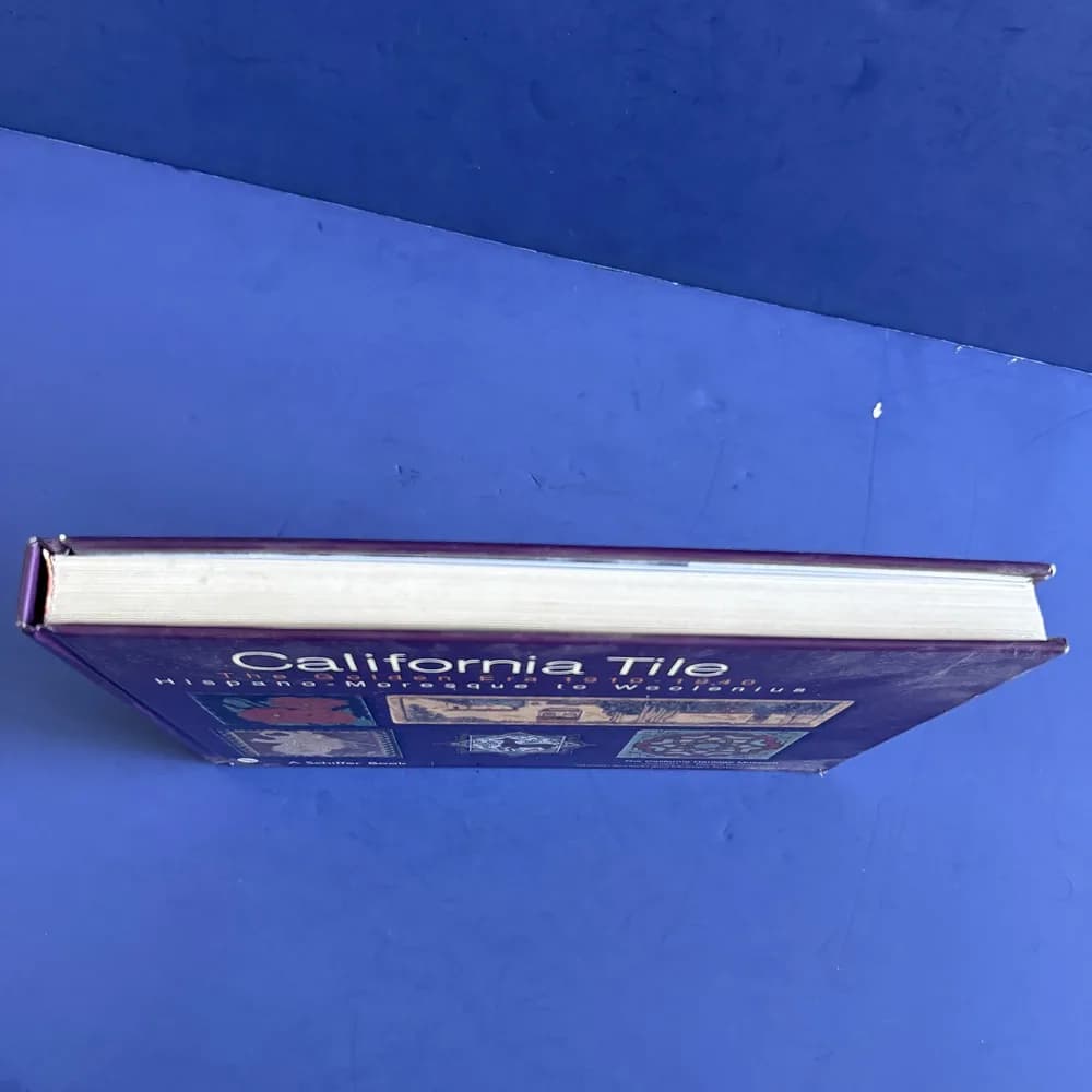 California Tile Book The Golden Era 1910-1940 Hispano-Moresque to Woolenius - Image 2