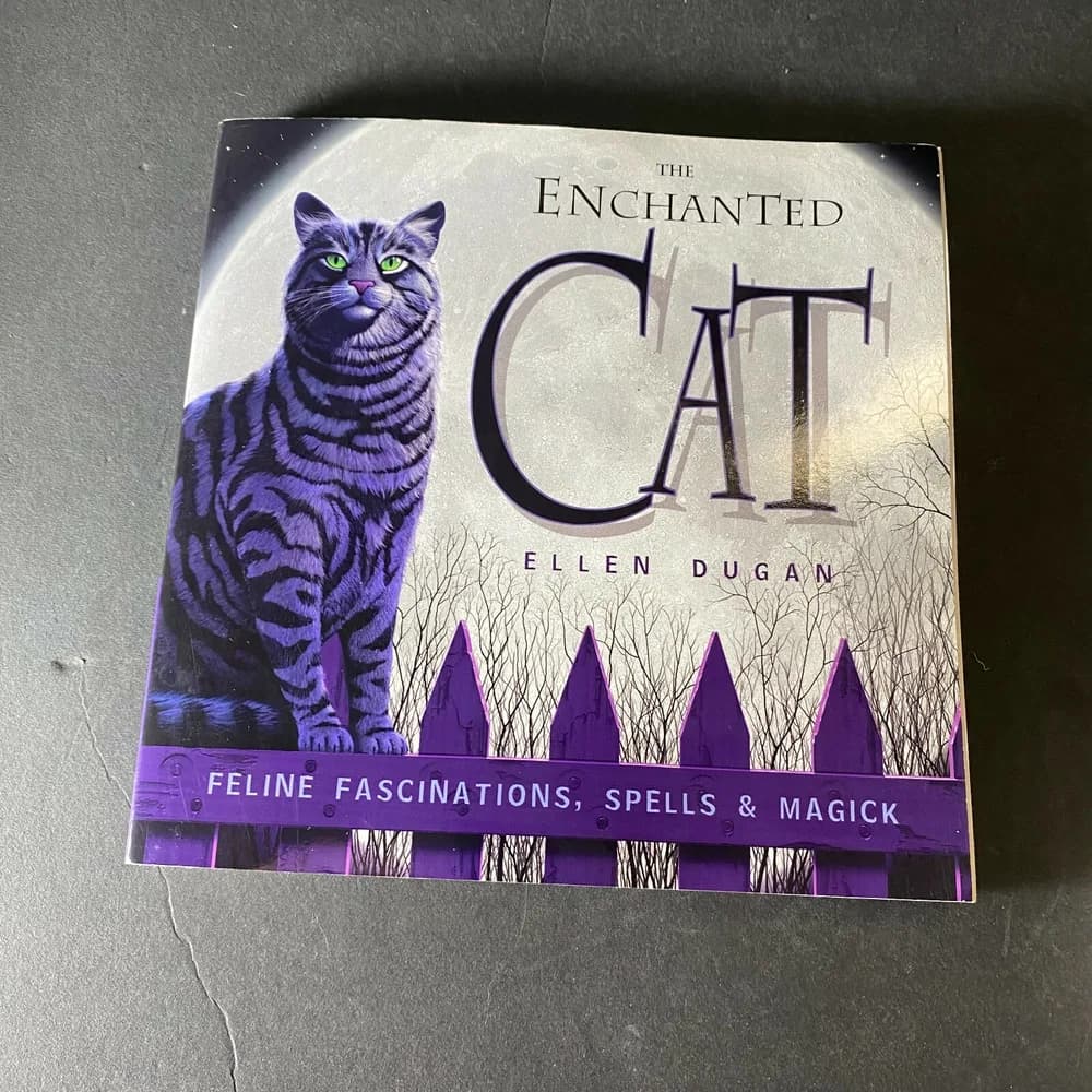 The Enchanted Cat: Feline Fascinations, Spells and ... by Dugan, Ellen Paperback