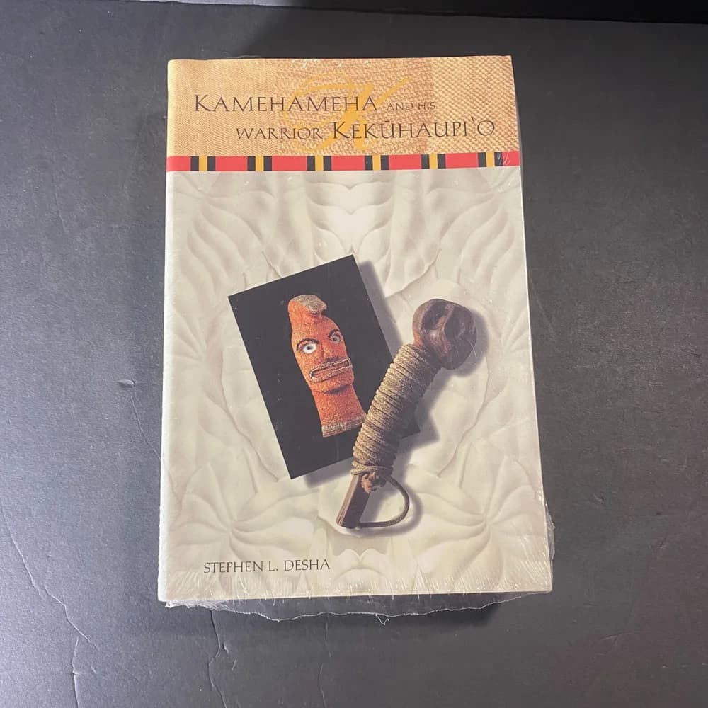 Kamehameha and His Warrior Kekauhaupio by Stephen Desha Still SEALED please read