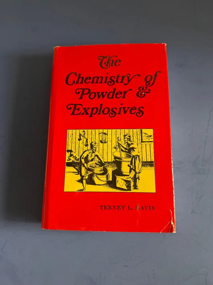 The Chemistry of Powder and Explosives by Tenney Lombard Davis (Hardcover)