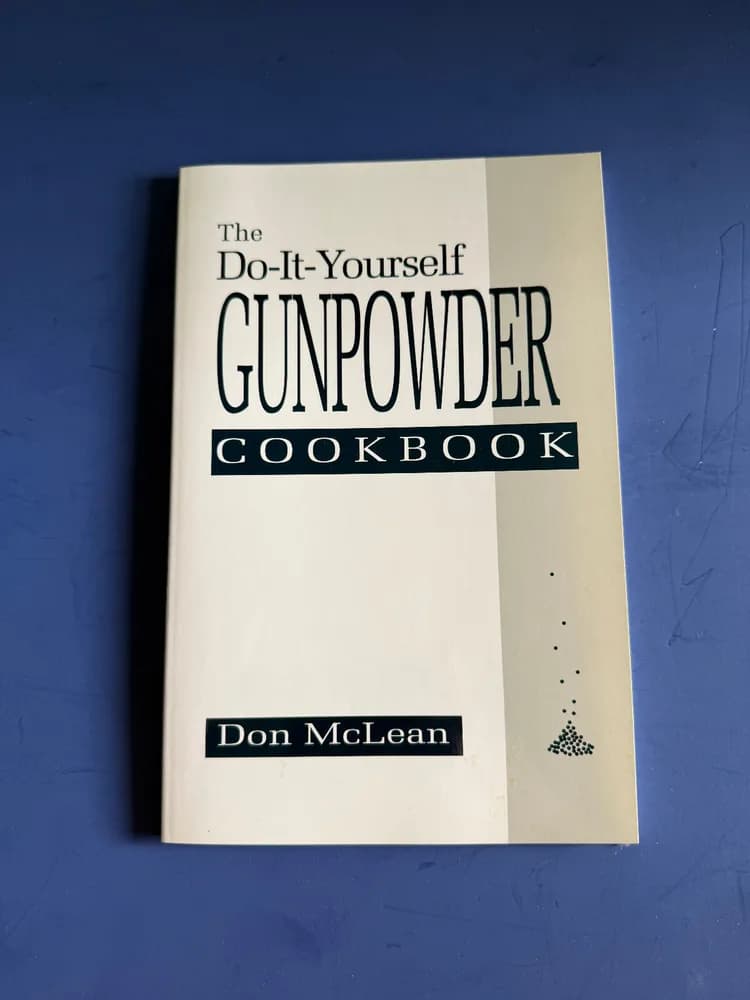 Do-It-Yourself Gunpowder Cookbook