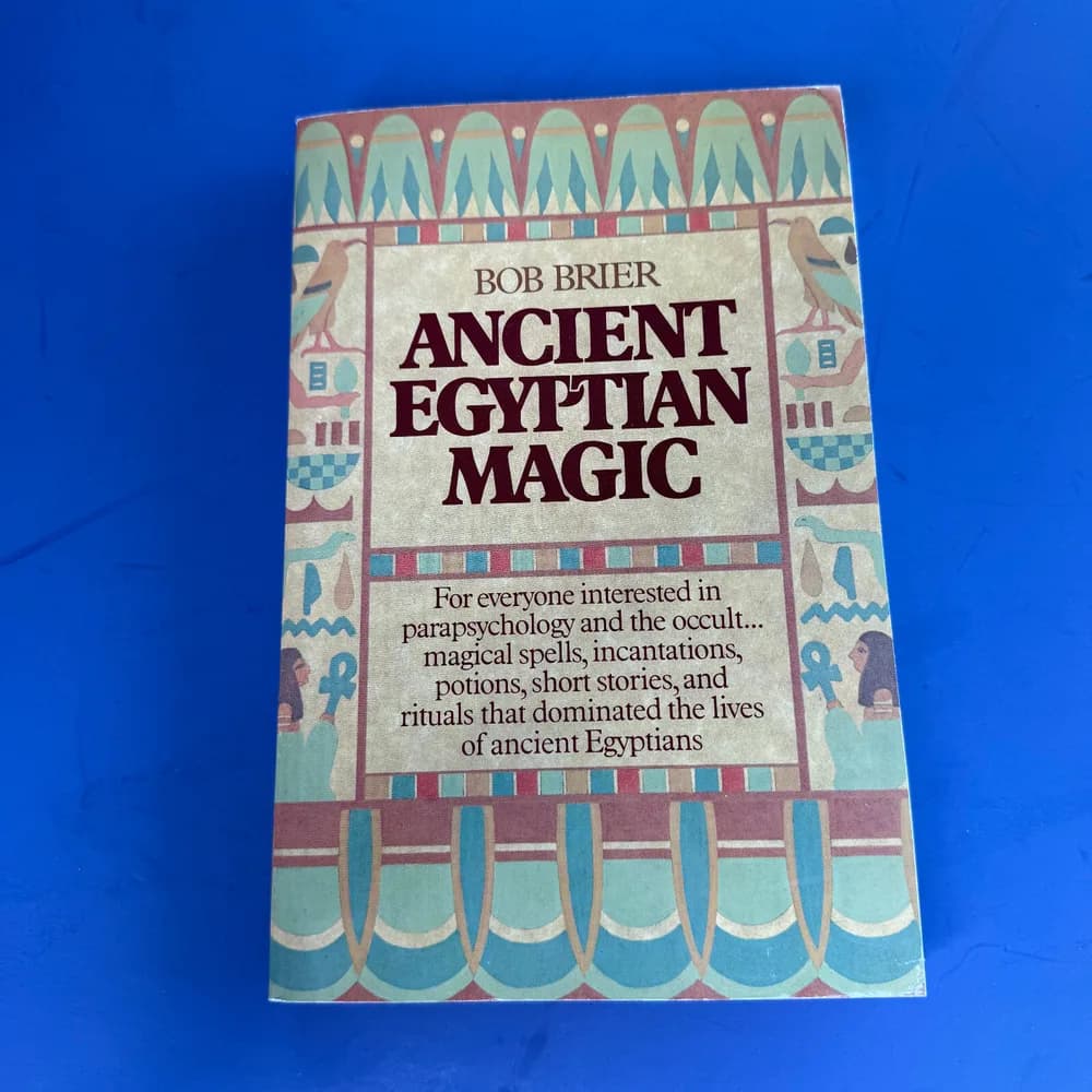 Ancient Egyptian Magic by Bob Brier